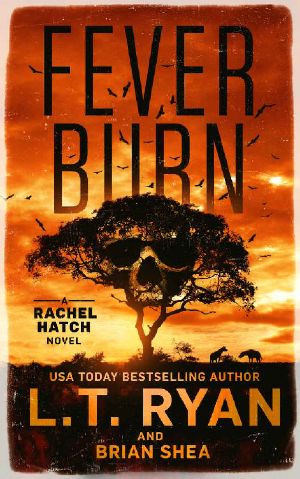 [Rachel Hatch 03] • Fever Burn (Rachel Hatch Book 3)